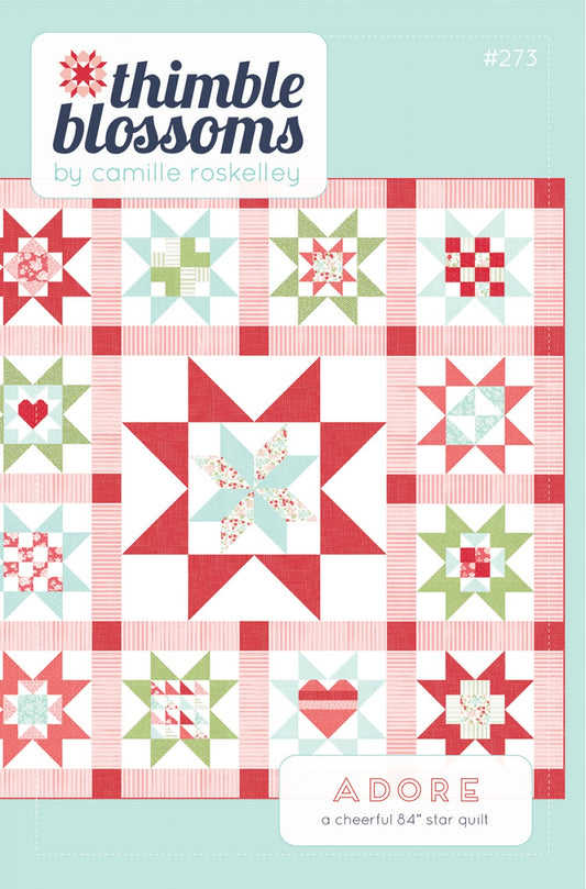 Adore Pattern from Thimble Blossoms by Camille Roskelley