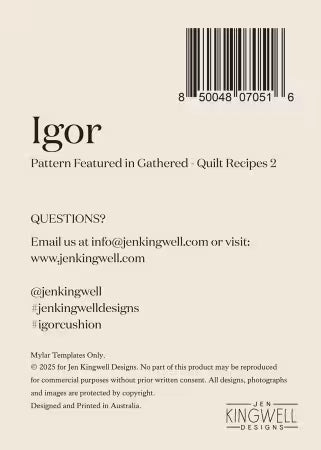 Gathered - Quilt Recipes 2 by Jen Kingwell Designs : Igor Mylar Template