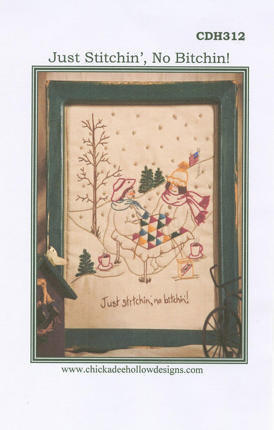 Just Stitching, No Bitchin # CDH312- Special Order