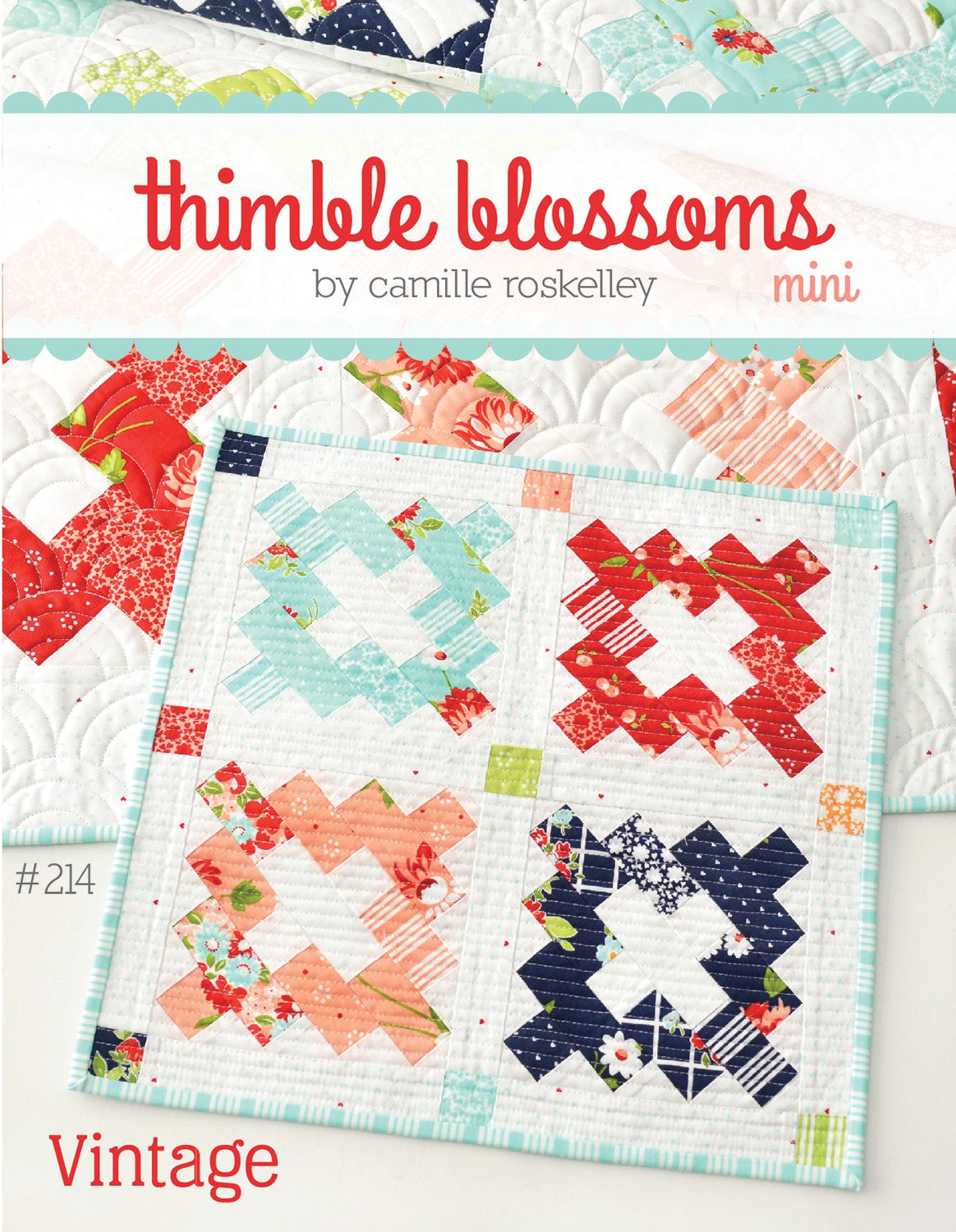 Mini Vintage Quilt Pattern by Thimble Blossoms