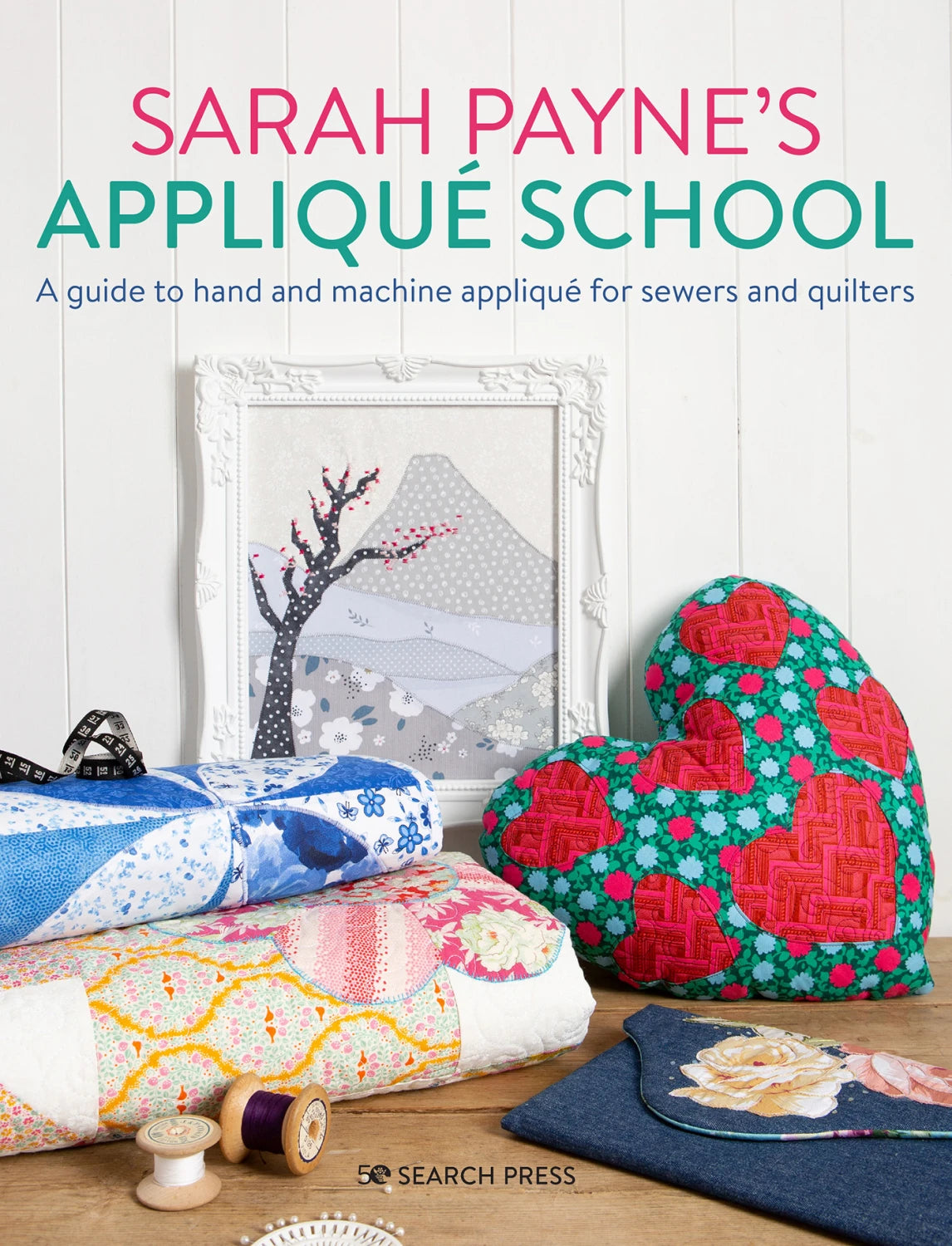 Sarah Payne"™s Applique School
