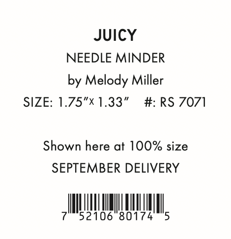 Juicy by Melody Miller - Needle Minder RS7071 (Estimated Ship Date Sept. 2024)