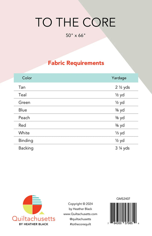 To the Core Quilt Pattern by Quiltachusetts