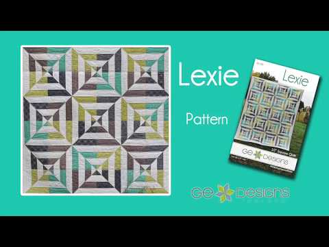 Lexie Quilt Pattern by GE Designs