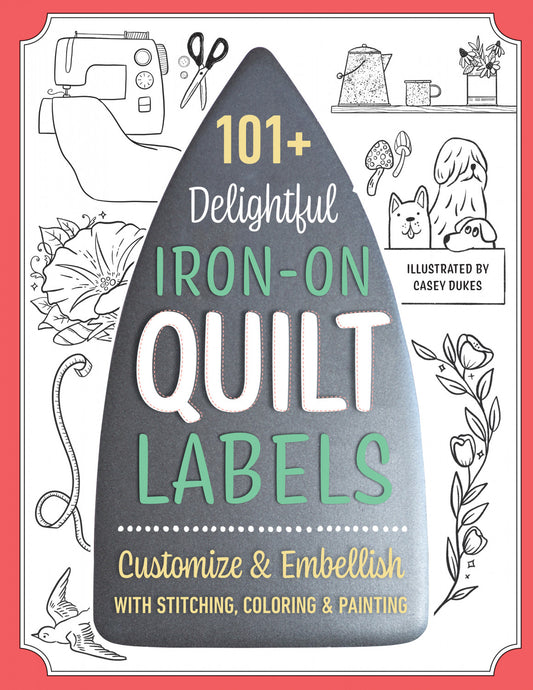 101 Delightful Iron-on Quilt Labels # 20515 - Special Order