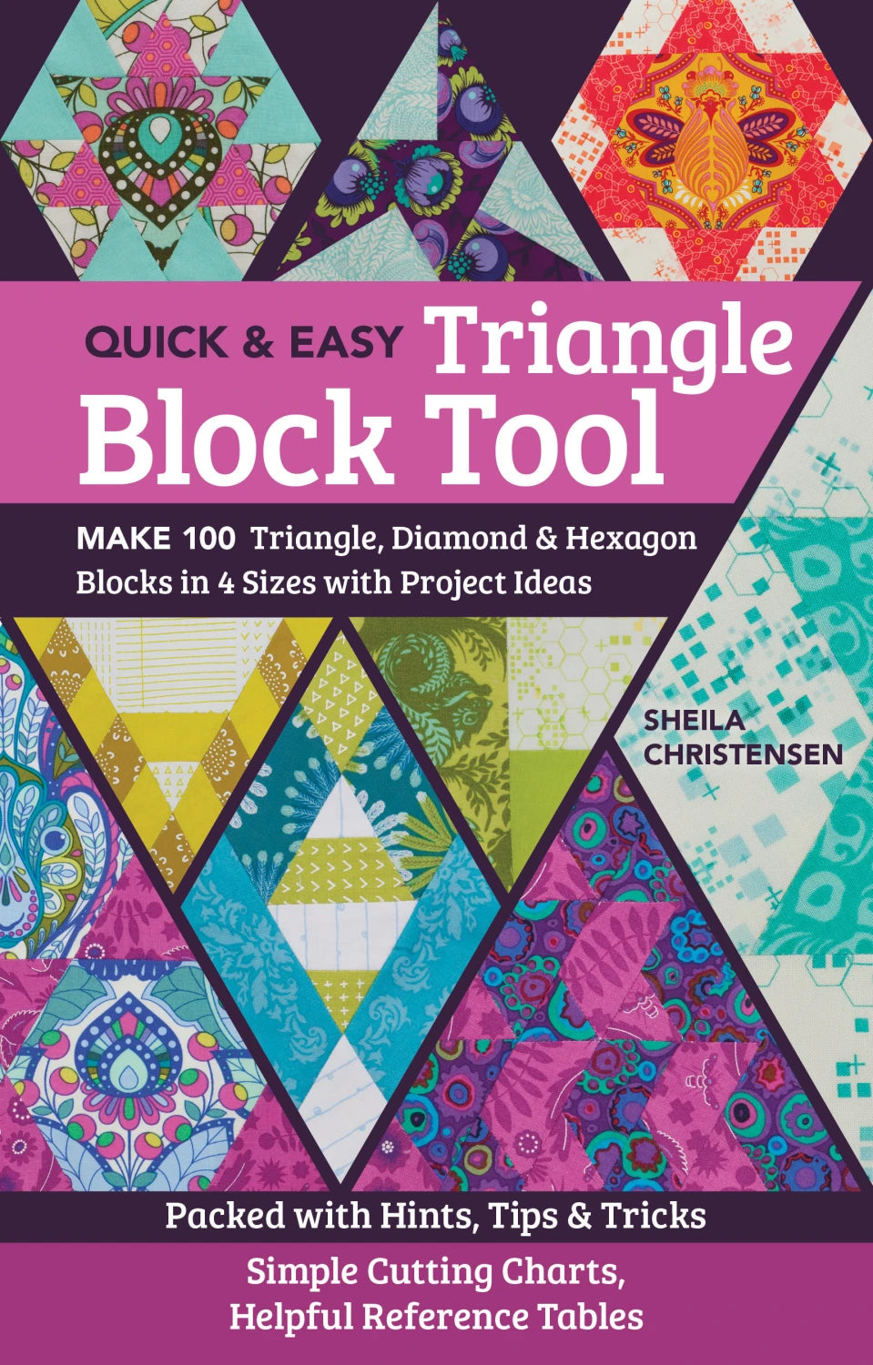 Quick & Easy Triangle Block Tool by Sheila Christensen