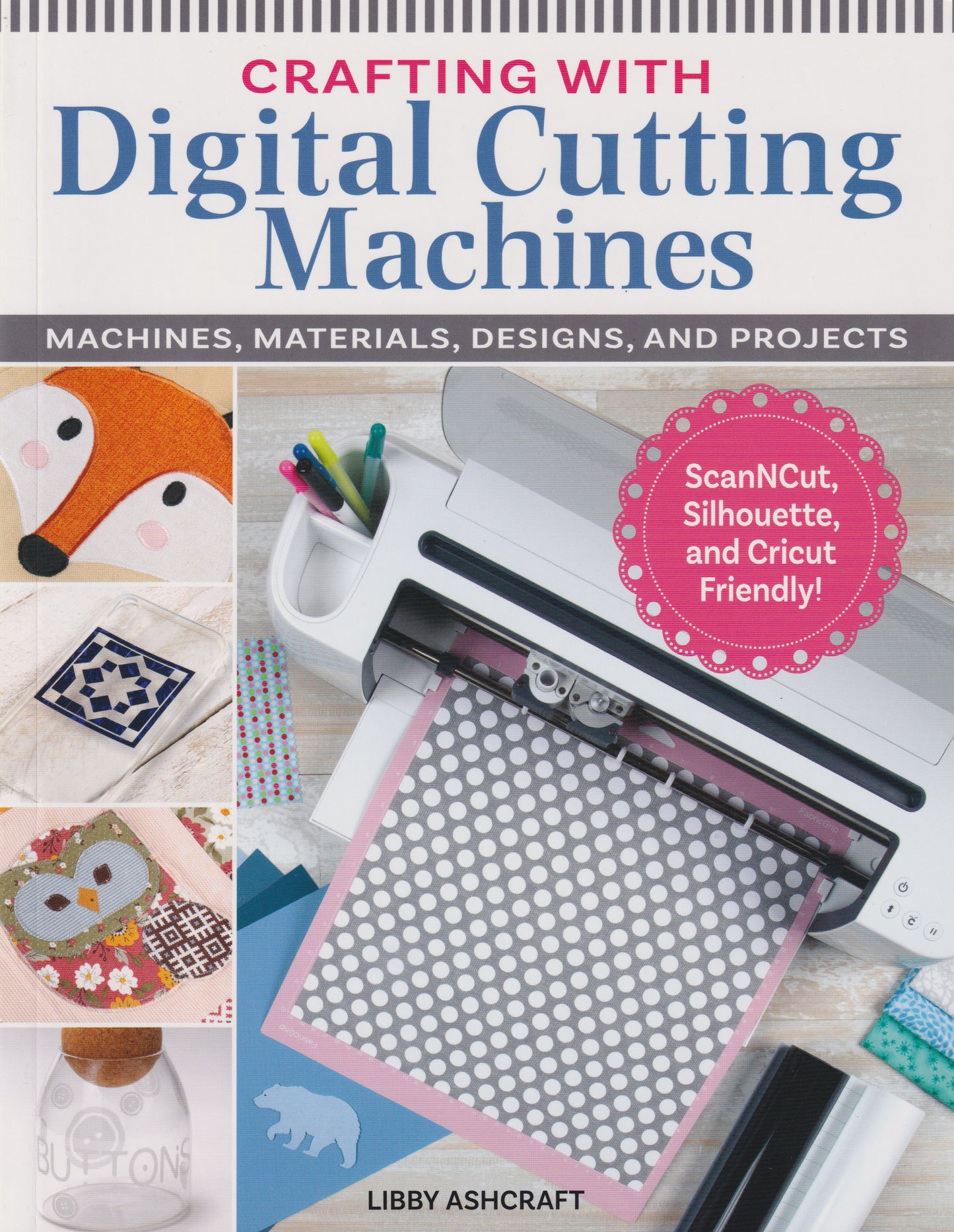 Crafting w/ Digital Cutting Book by Libby Ashcraft LAN 548