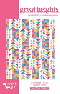Great Heights Quilt Pattern by Modernly Morgan