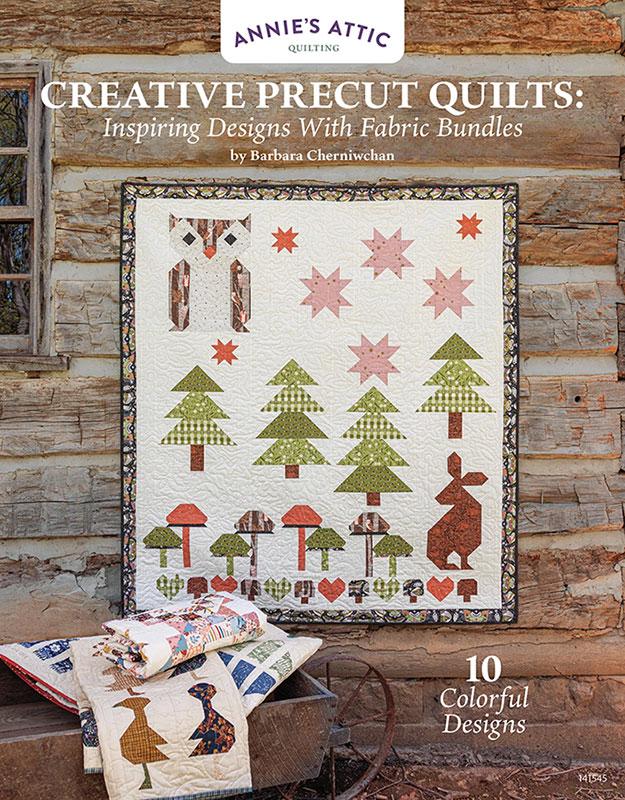 Creative Precut Quilts Quilt Book by Barbara Cherniwchan
