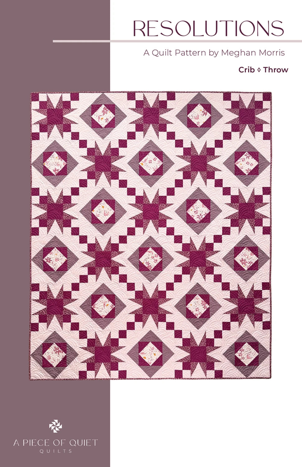 Resolutions Quilt Pattern by A Piece of Quiet Quilts