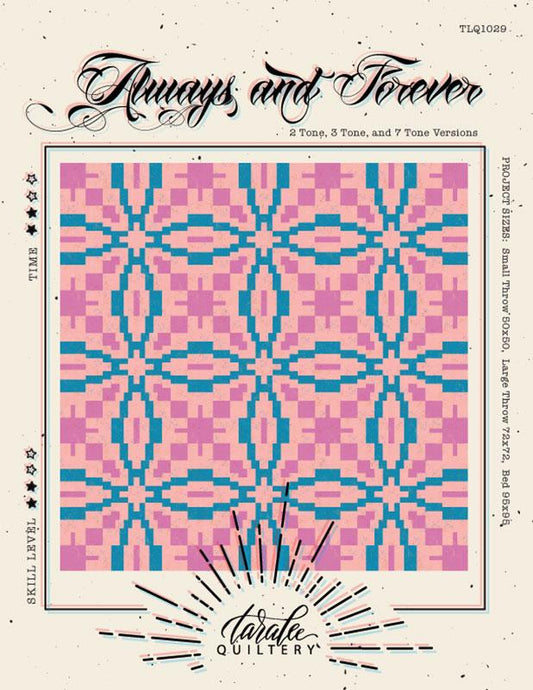 Always and Forever Quilt Pattern by Taralee Quiltery