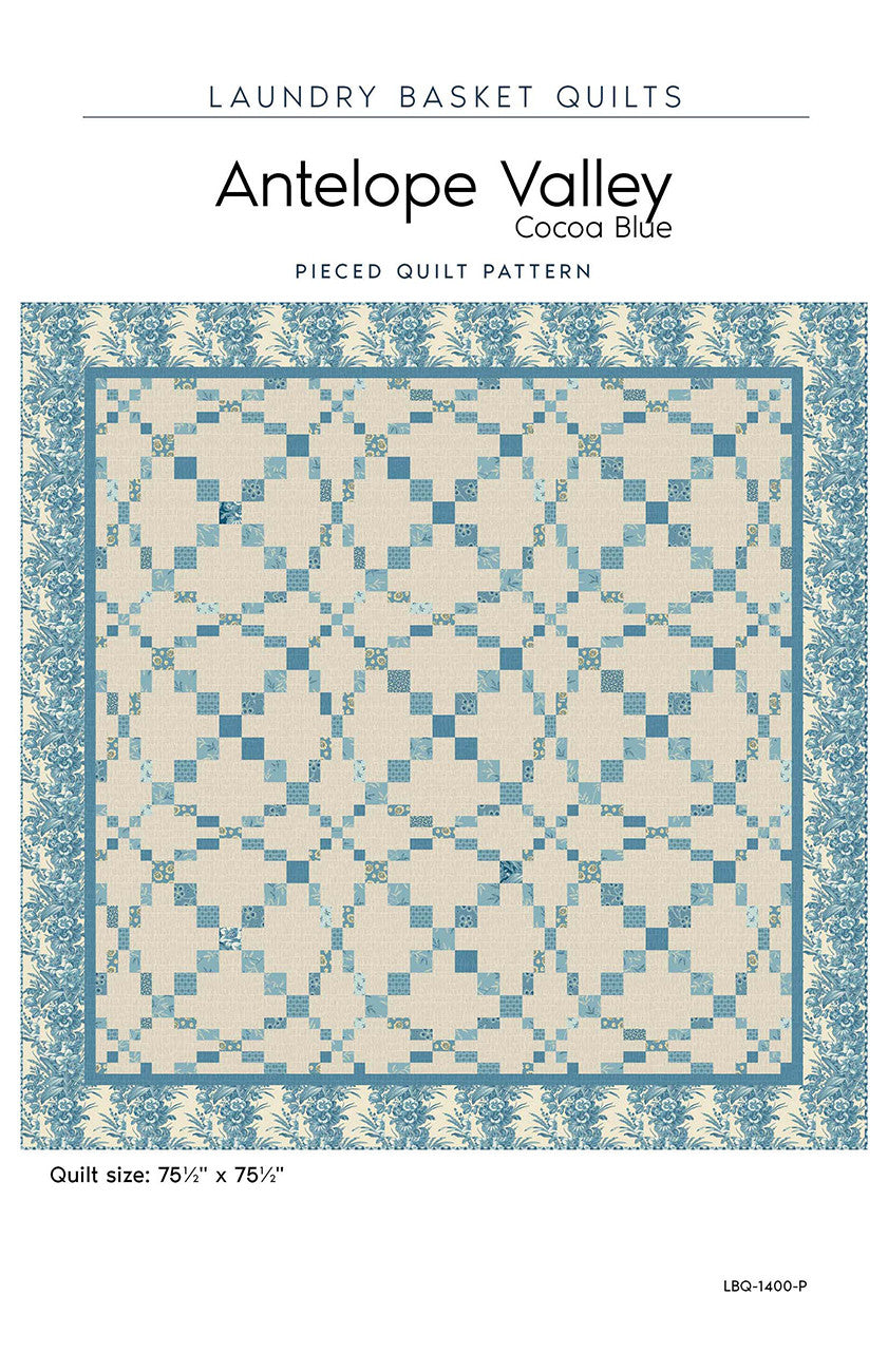 Antelope Valley - Cocoa Blue Quilt Pattern by Laundry Basket Quilts