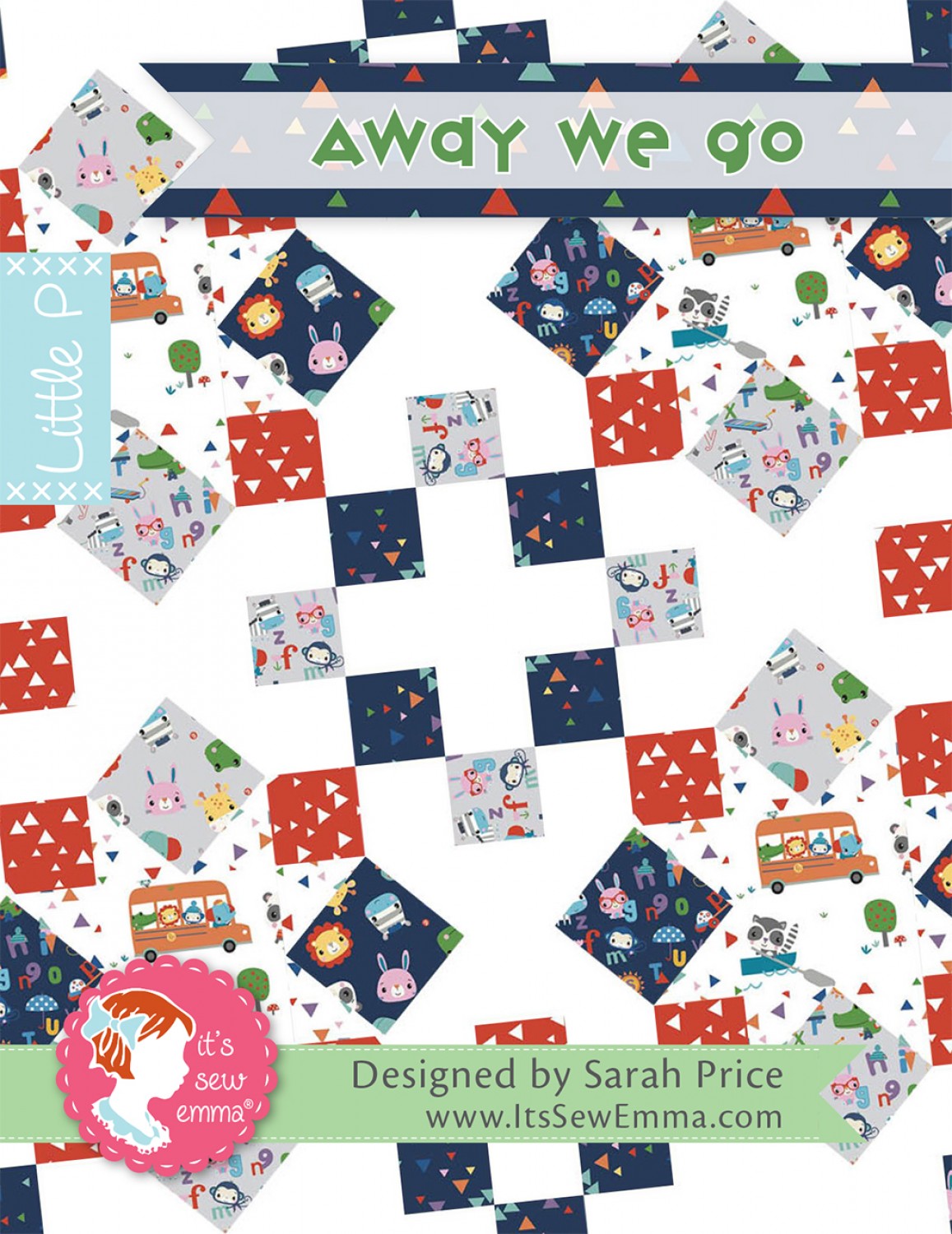 Away We Go Quilt Pattern by It’s Sew Emma