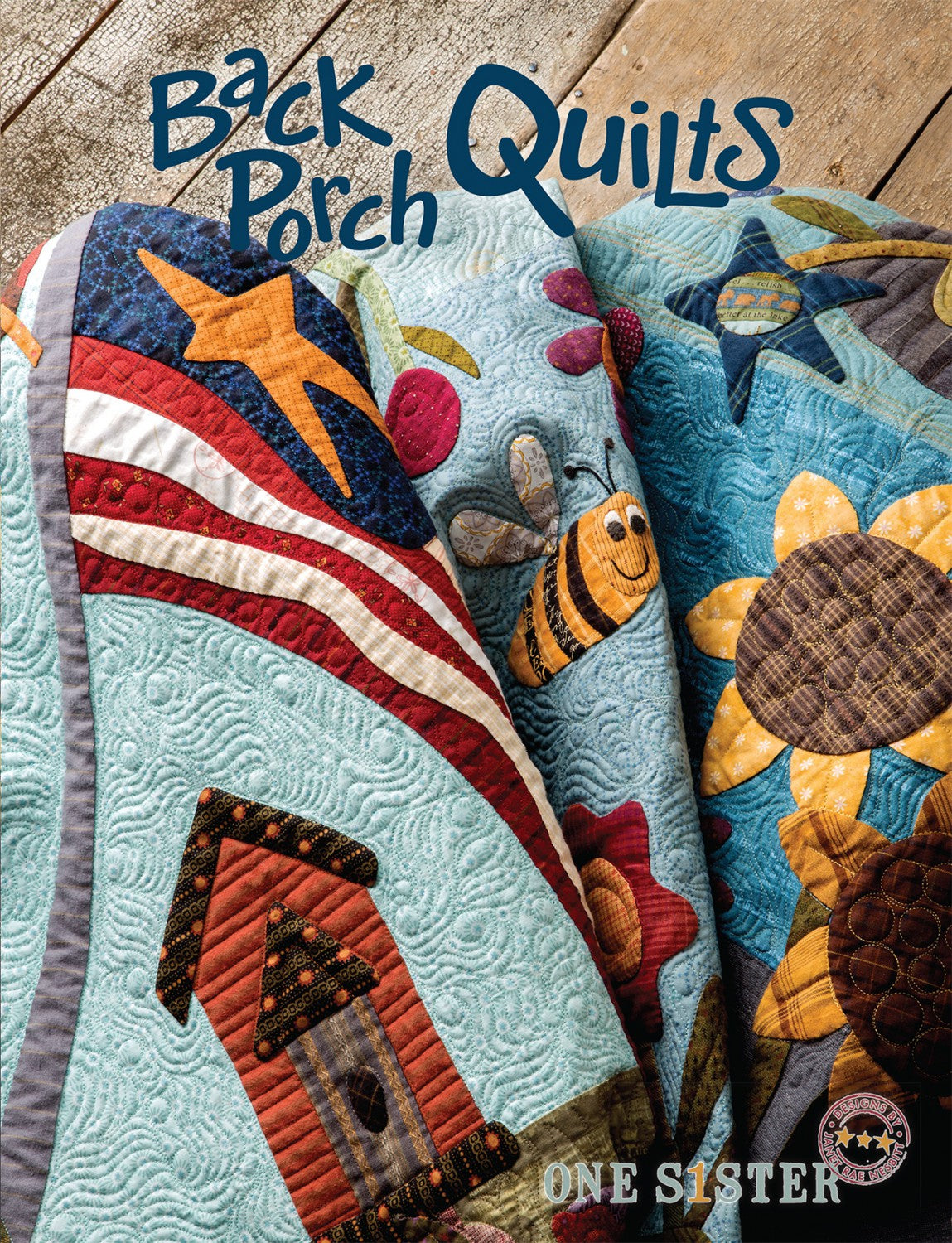 Back Porch Quilts Applique Project Book by Janet Nisbit - Special Order