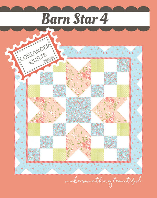 Barn Star 4 Quilt Pattern by Coriander Quilts - Special Order
