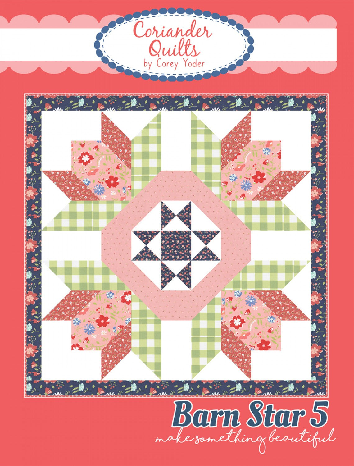 Barn Star 5 Quilt Pattern by Coriander Quilts - Special Order