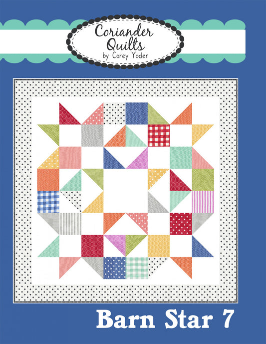 Barn Star 7 Quilt Pattern by Coriander Quilts - Special Order