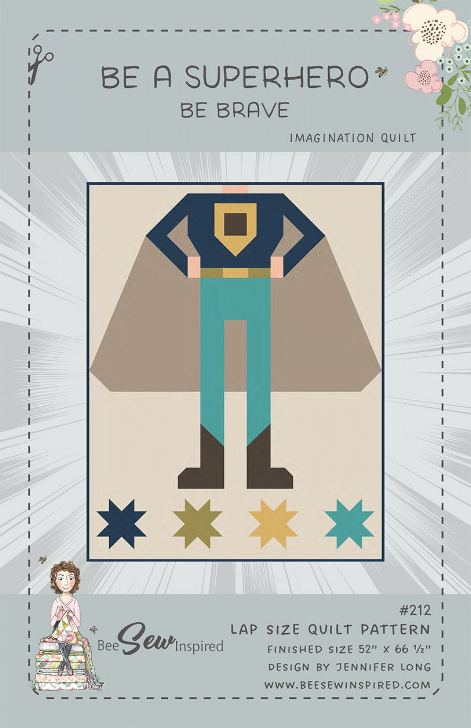 Be A Superhero - Be Brave - Quilt Pattern # BSI212 - Special Order