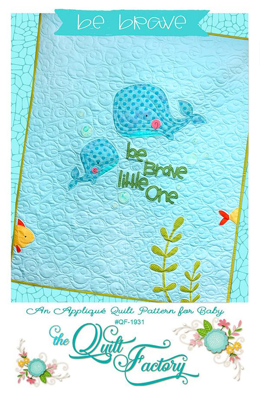 Be Brave Appliqué Quilt Pattern by The Quilt Factory