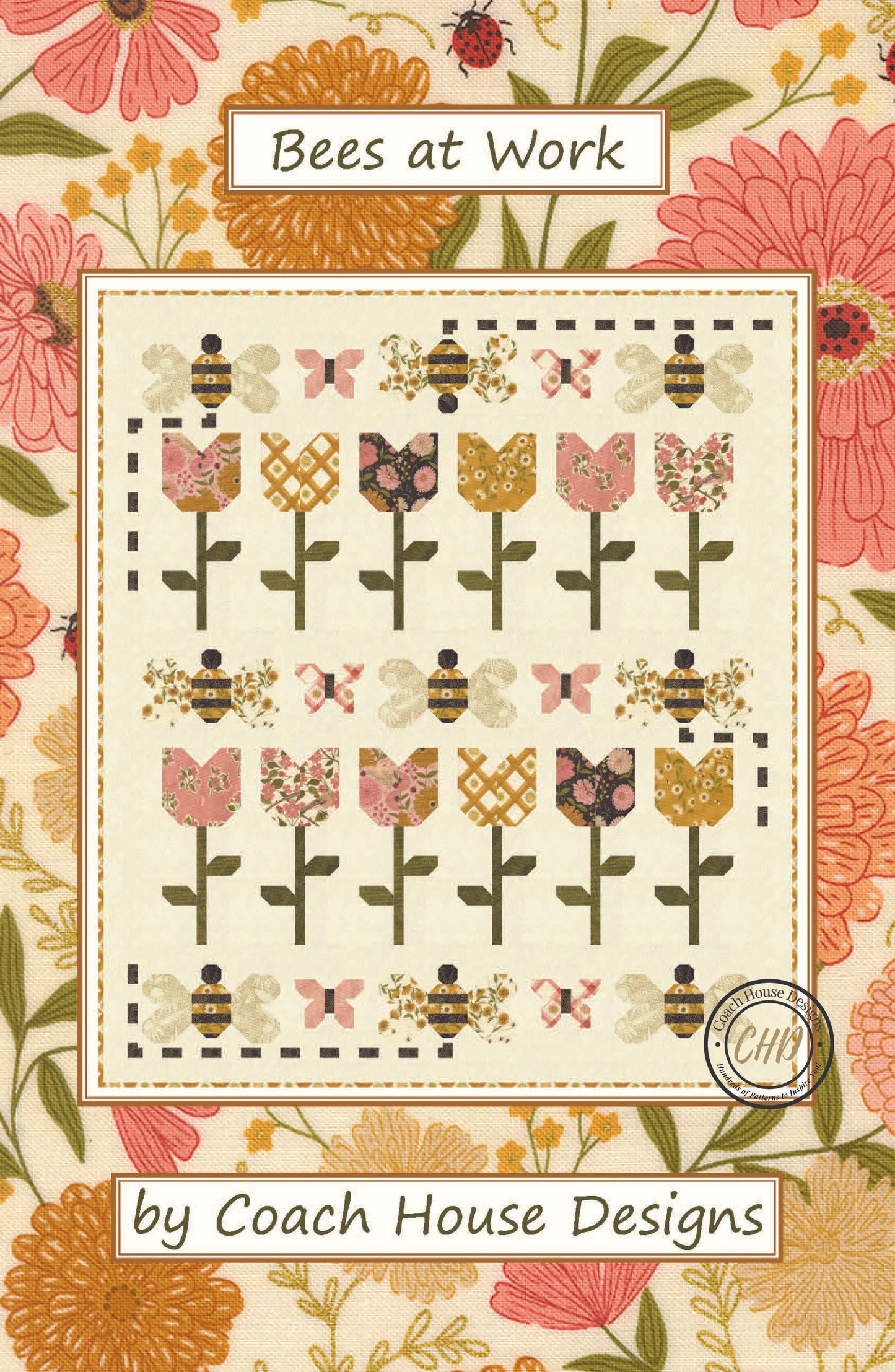 Bees at Work Quilt Pattern by Coach House Designs