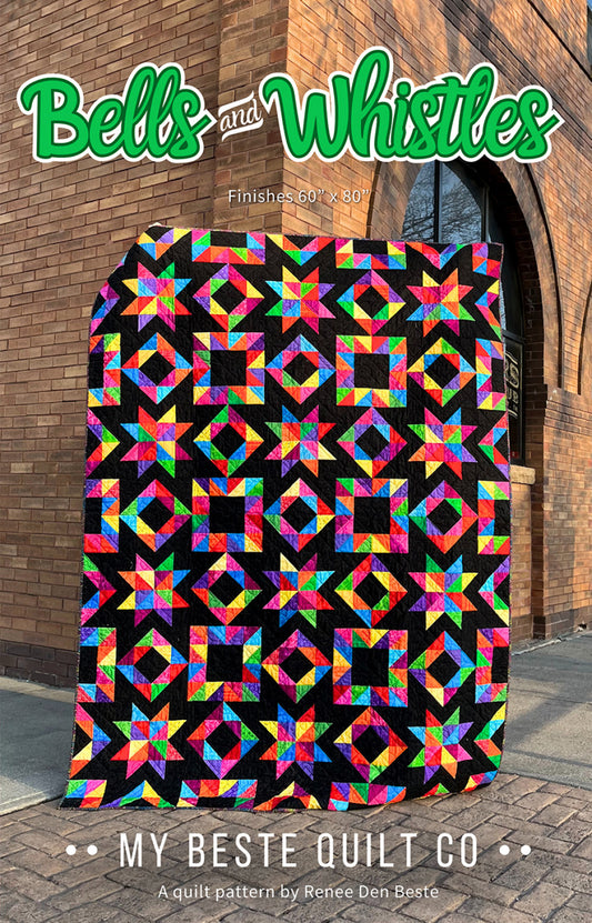 Belles and Whistles Quilt Pattern by My Beste Quilt Co.