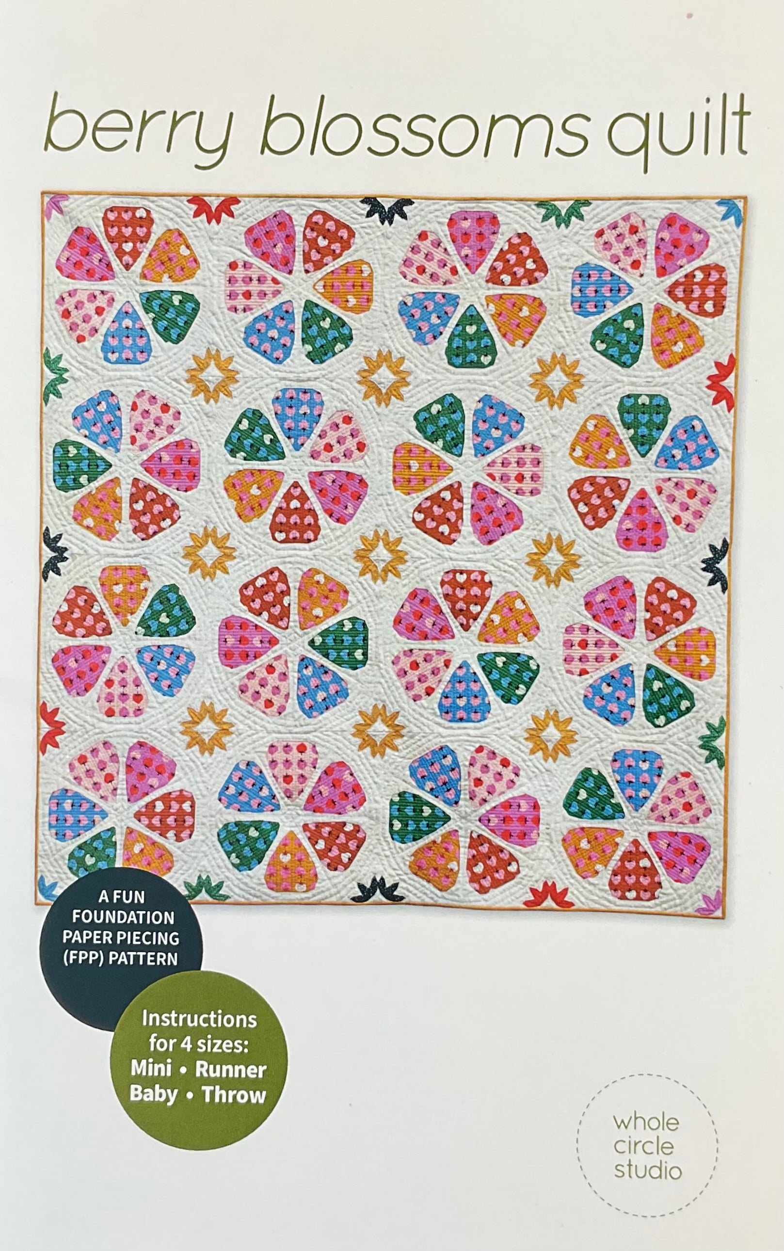 Berry Blossoms Quilt Pattern by Whole Circle Studio