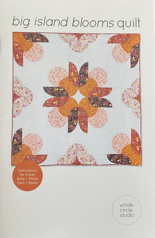 Big Island Blooms Quilt Pattern by Whole Circle Studio