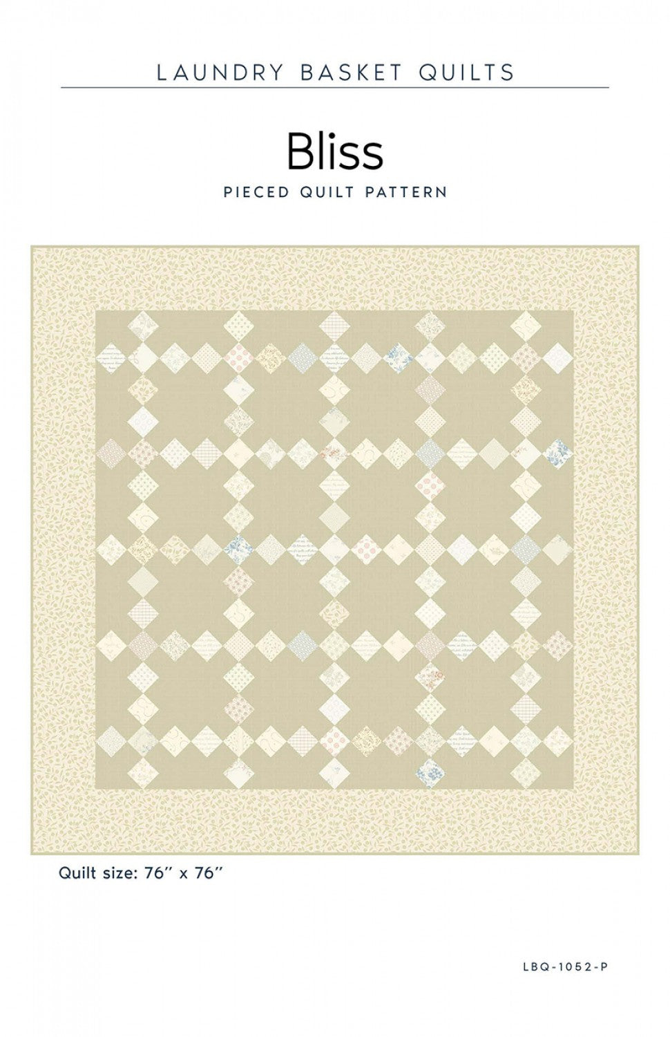 Bliss Quilt Pattern by Laundry Basket Quilts