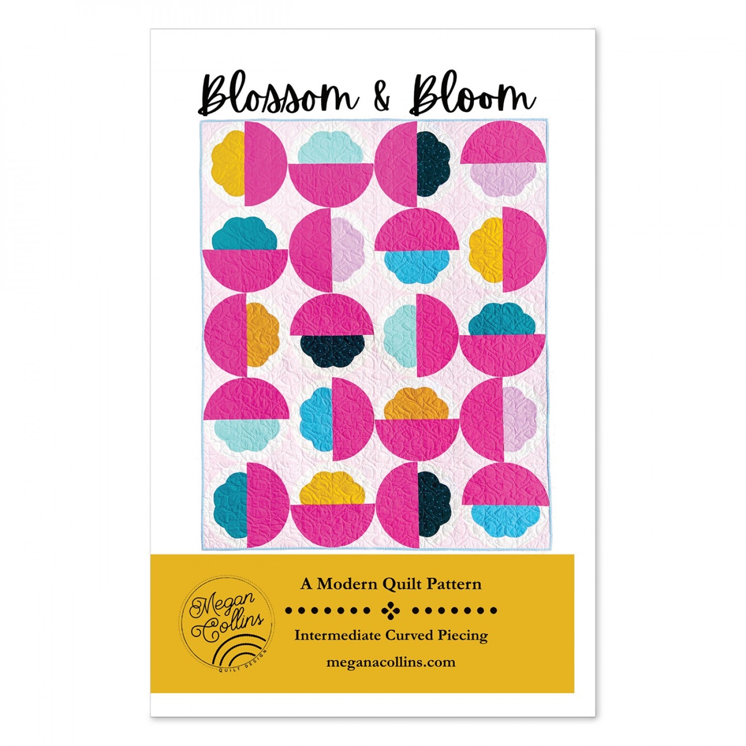 Blossom and Bloom Quilt Pattern Megan Collins Quilt Design