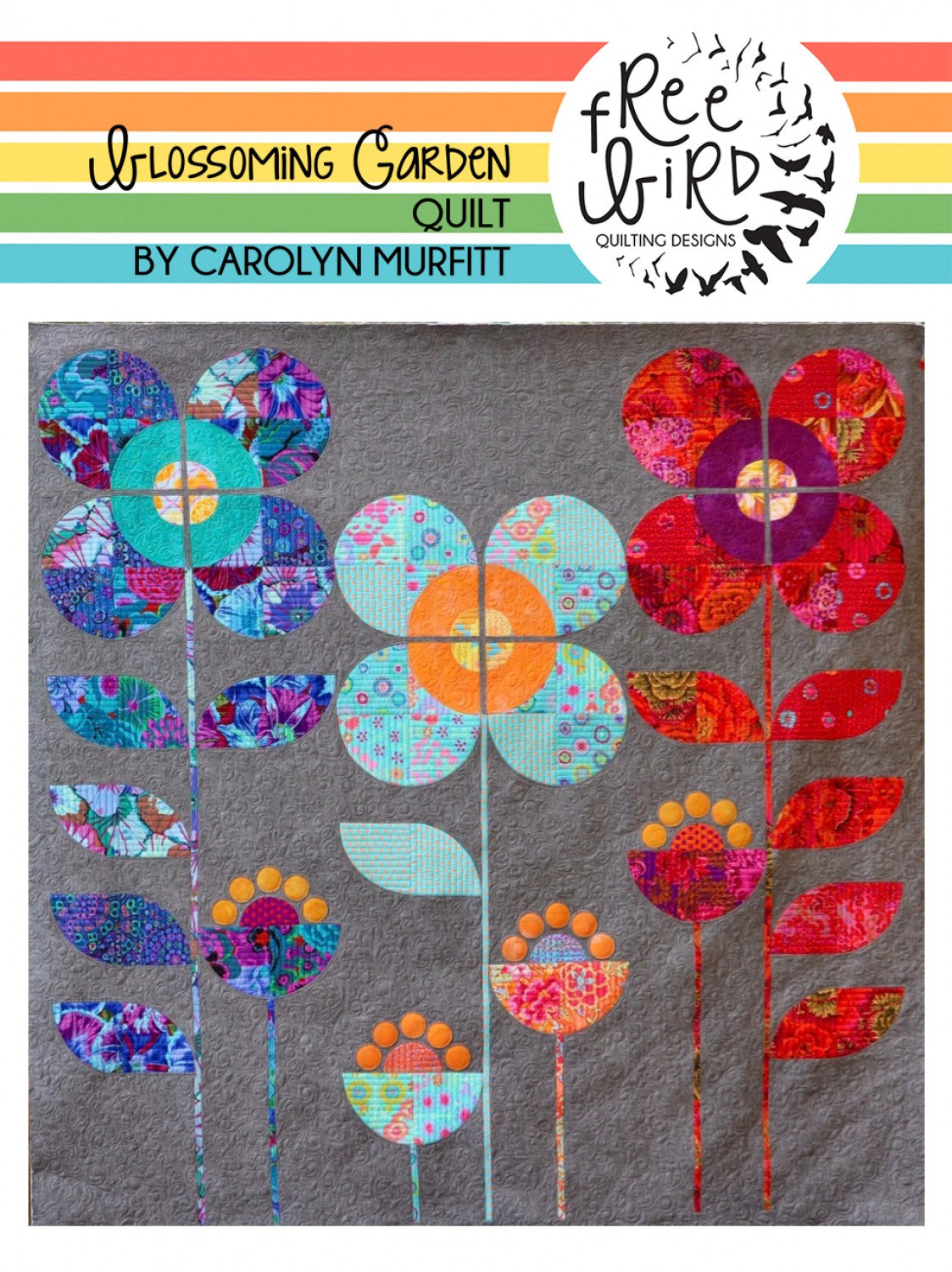 Blossoming Garden Quilt Pattern by Free Bird Quilting Designs