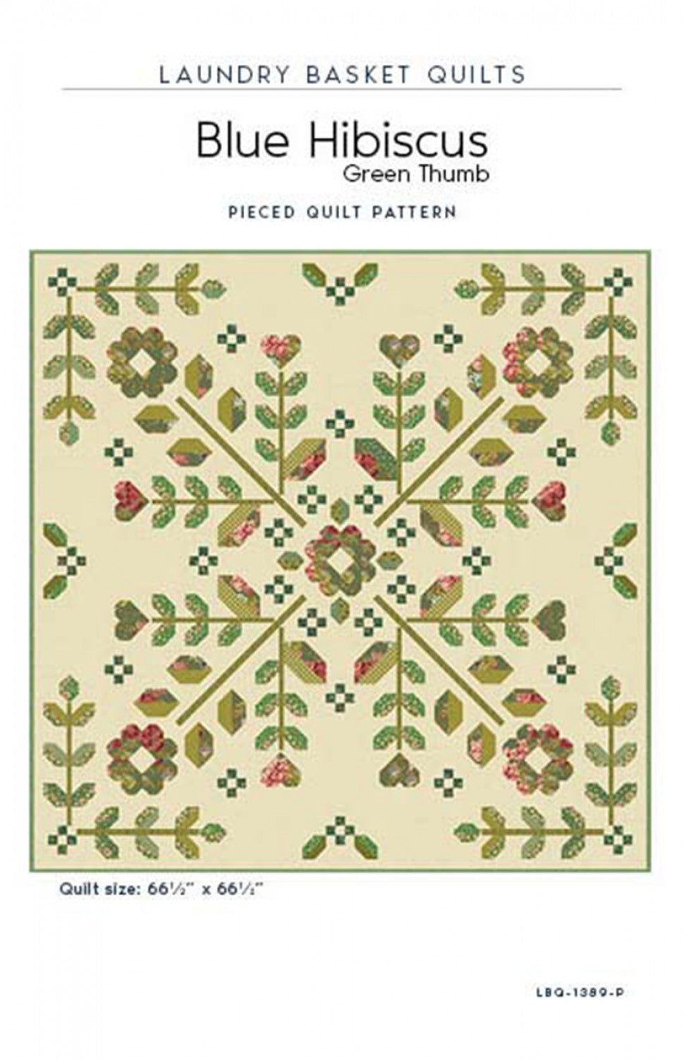 Blue Hibiscus - Green Thumb Quilt Pattern by Laundry Basket Quilts