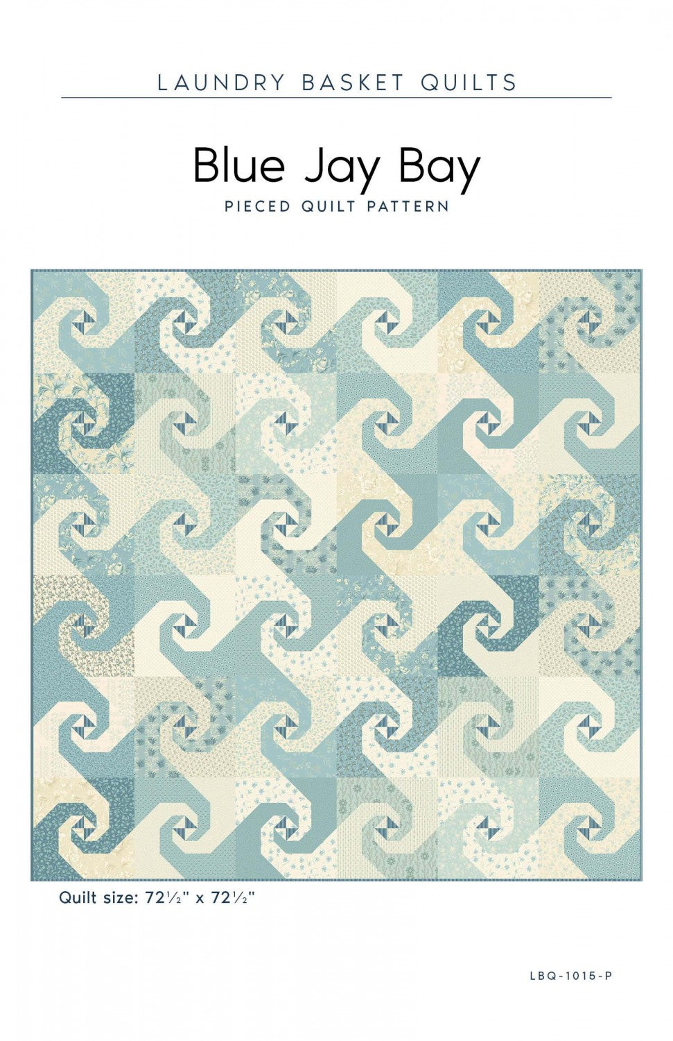 Blue Jay Bay Quilt Pattern by Laundry Basket Quilts