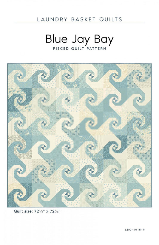 Blue Jay Bay Quilt Pattern by Laundry Basket Quilts