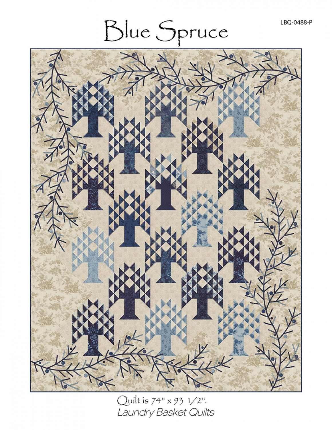 Blue Spruce Quilt Pattern by Laundry Basket Quilts