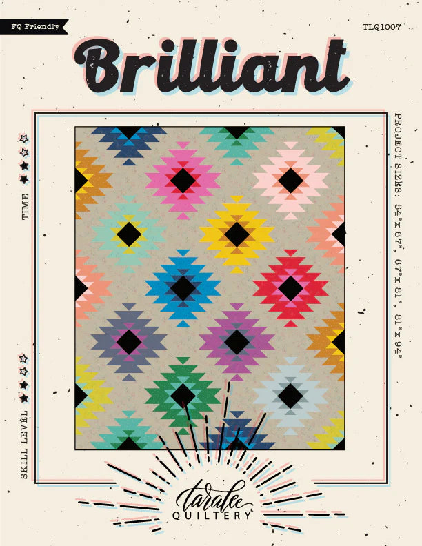 Brilliant Quilt Pattern by Taralee Quiltery