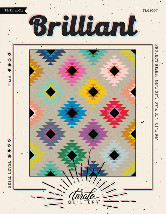 Brilliant Quilt Pattern by Taralee Quiltery