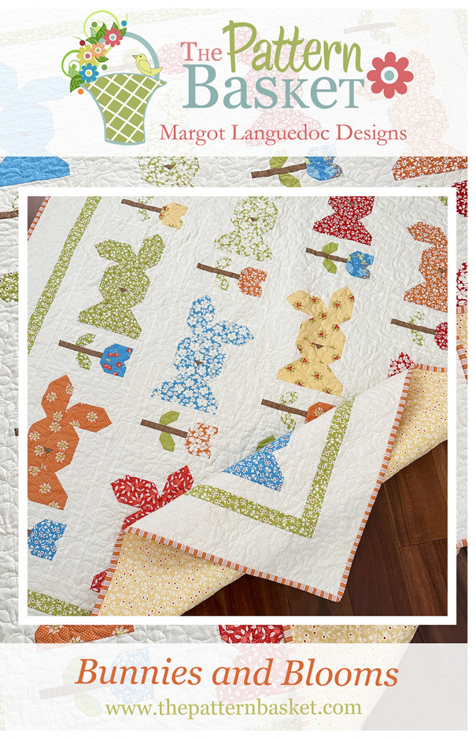 Bunnies and Blooms Quilt Pattern by The Pattern Basket