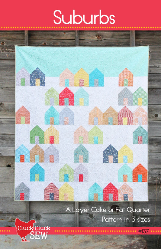 Suburbs Quilt Pattern by Cluck Cluck Sew