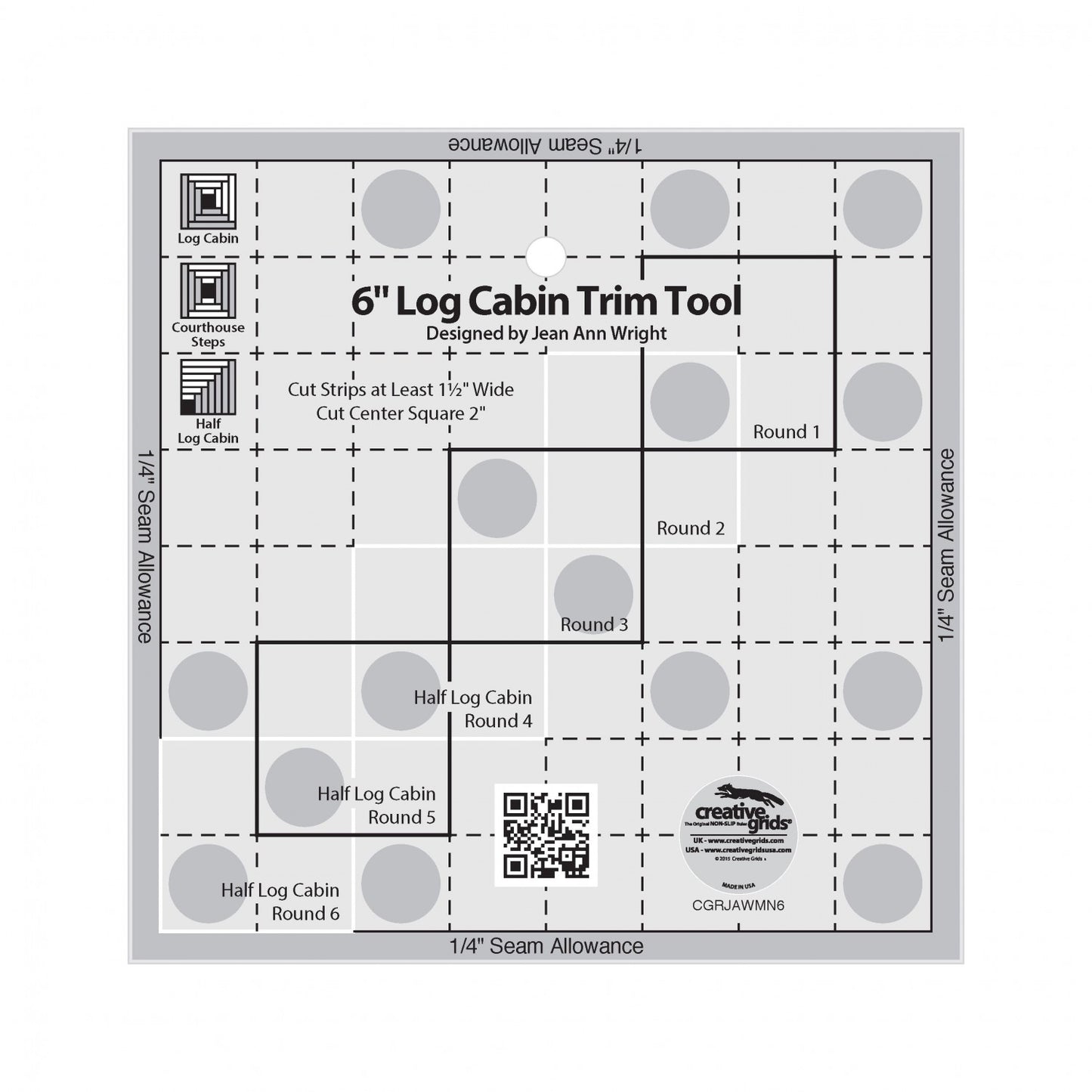 Log Cabin Trim Tool Quilt Ruler 6in  # CGRJAWMN6 (Special Order)