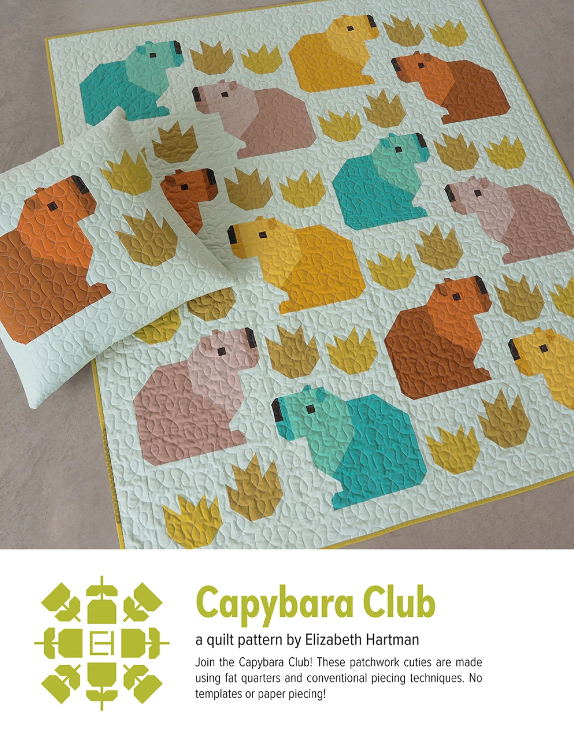 Capybara Club Quilt Pattern by Elizabeth Hartman