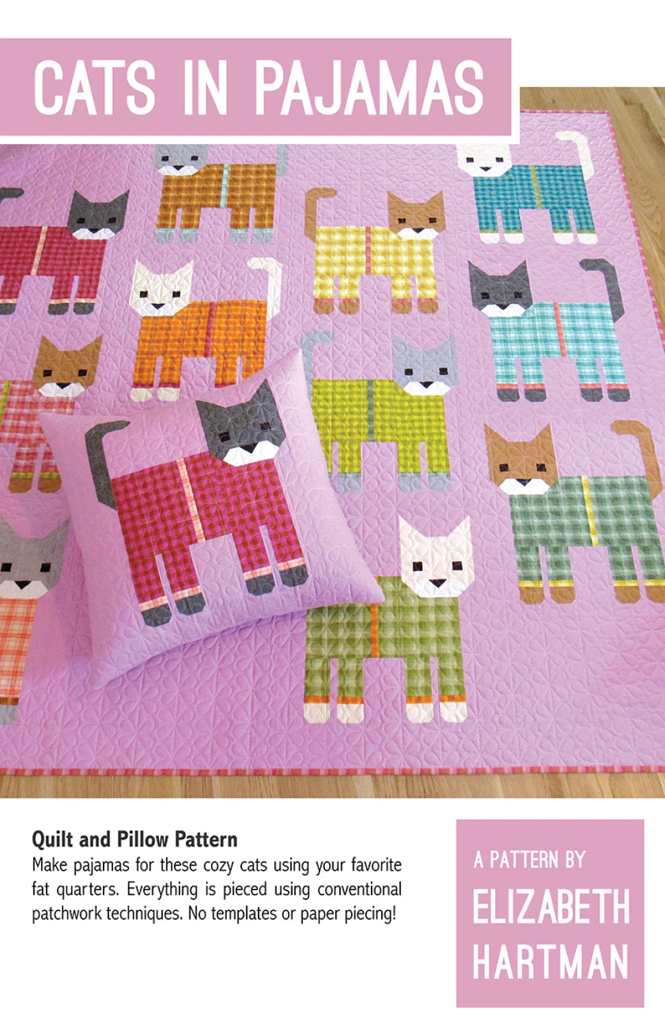 Cats in Pajamas Quilt Pattern by Elizabeth Hartman