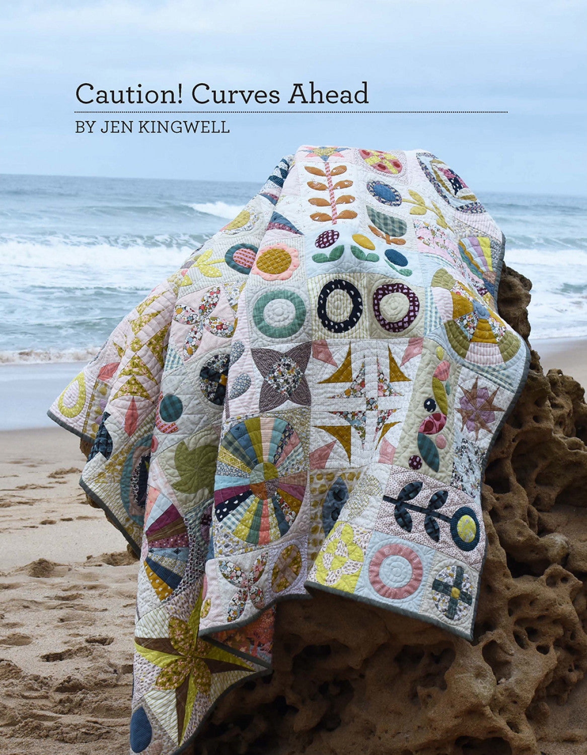 Caution! Curves Ahead Pattern Booklet by Jen Kingwell Designs