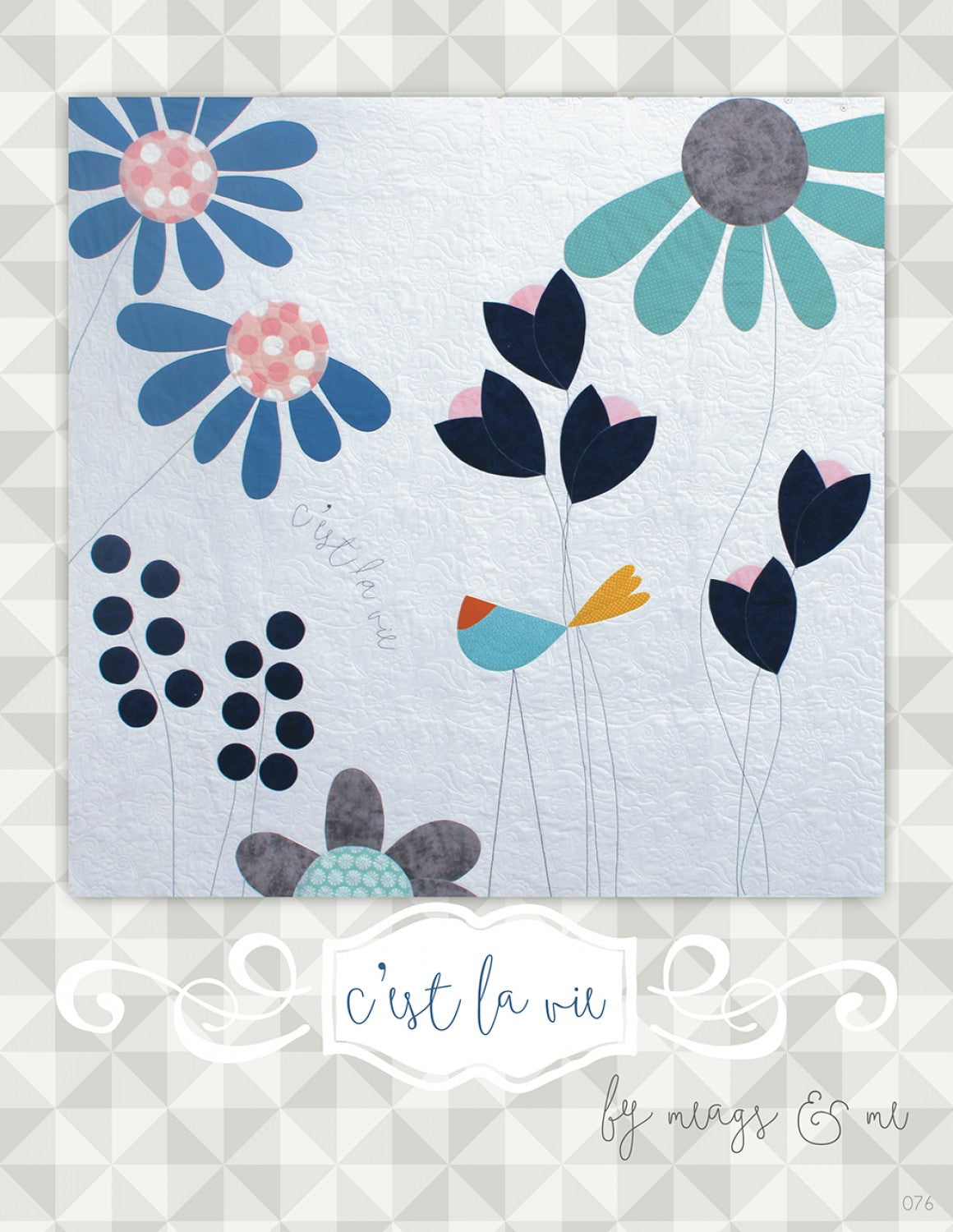 C'est La Vie Quilt Pattern by Meags & Me - Special Order