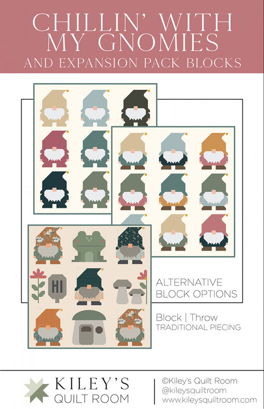 Chillin' With My Gnomies FPP Quilt Pattern & Expansion Pack by Kiley's Quilt Room