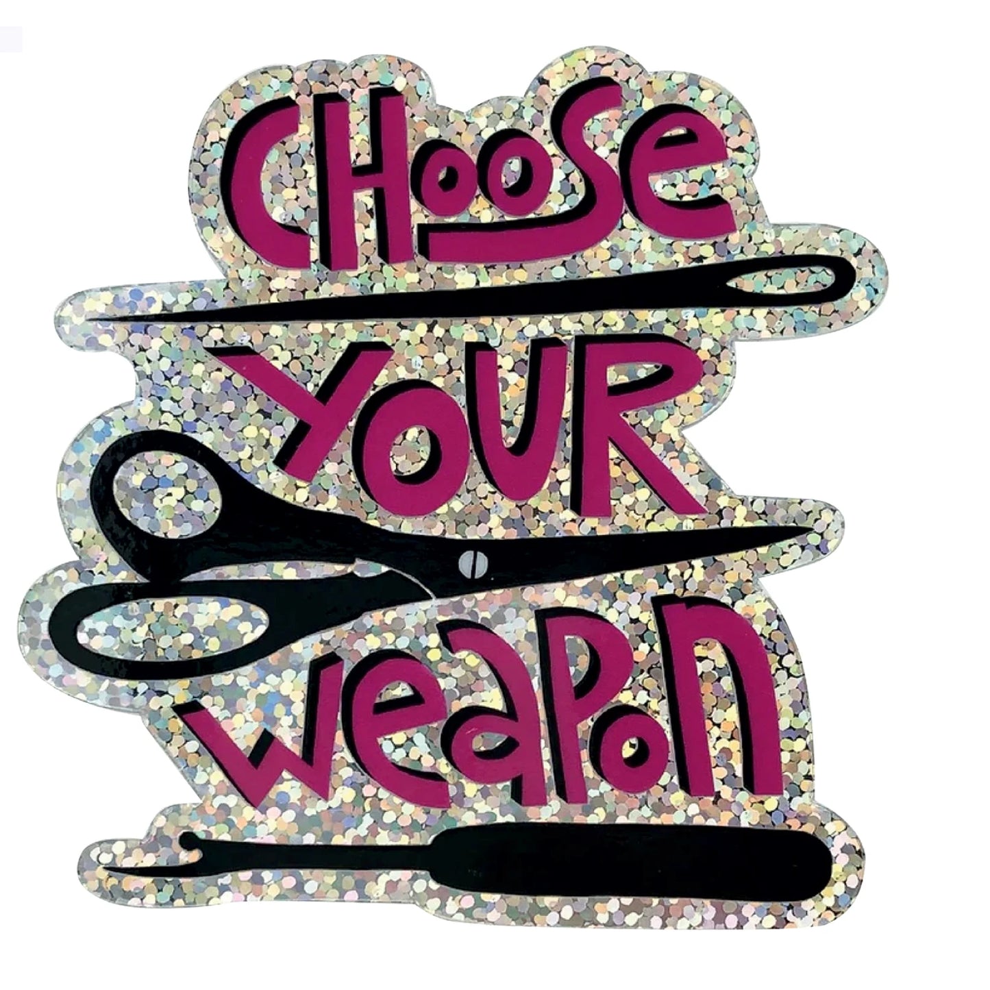 Choose Your Weapon Sticker FMC-STCYW