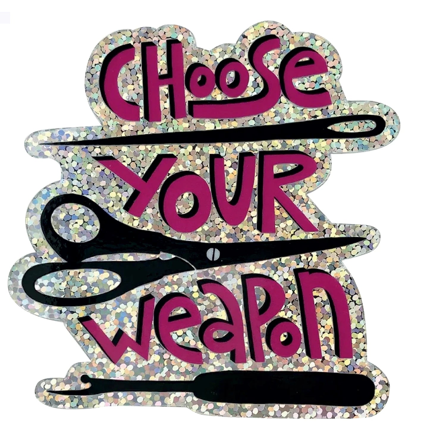 Choose Your Weapon Sticker FMC-STCYW