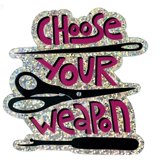 Choose Your Weapon Sticker FMC-STCYW