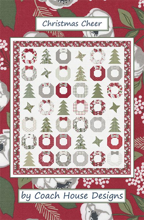 Christmas Cheer by Coach House Designs : Quilt Pattern (USED ON KIT)