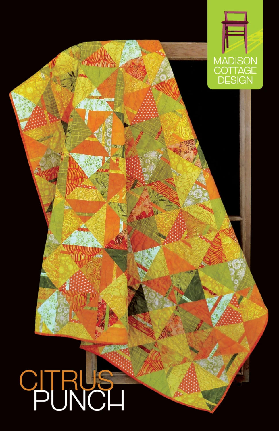 Citrus Punch Quilt Pattern by Madison Cottage Design