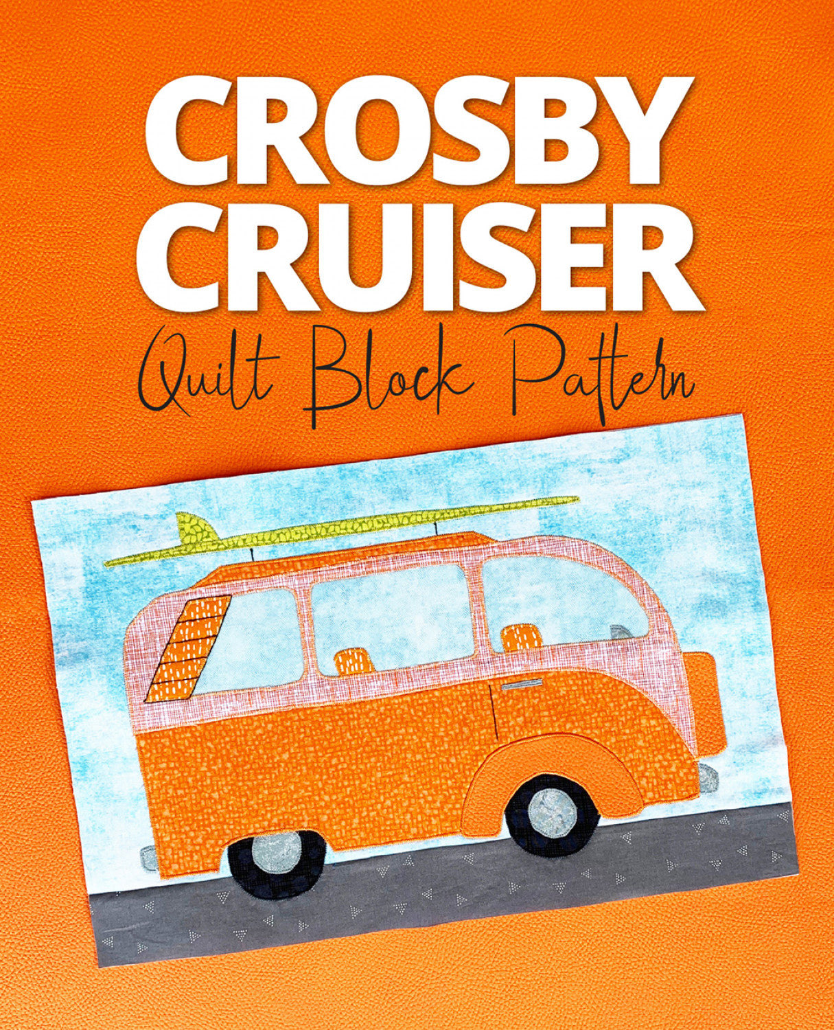 Crosby Cruiser Applique Quilt Block Pattern by Sassafras Lane - Special Order
